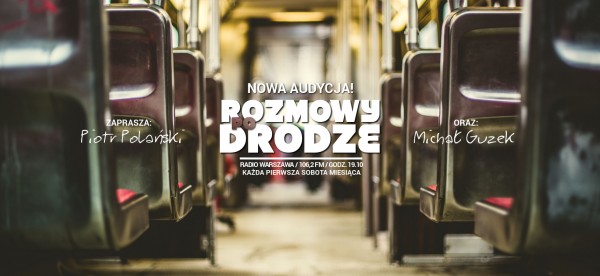 Rozmowy po drodze - Radio Warszawa